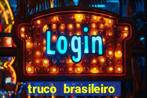 truco brasileiro giro feliz